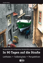 Joachim Beck - In 90 Tagen auf die Straße