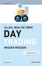 Michael Plos, Michael J Plos, Michael J. Plos - Alles, was Sie über Day-Trading wissen müssen - simplified