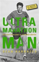 Dean Karnazes - Ultramarathon Man