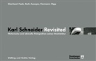 Felix Borkenau, Ernst Scheel, Ruth Asseyer, Hermann Hipp, Eberhard Pook, Eberhart Pook - Karl Schneider - Revisited