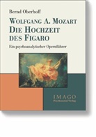 Bernd Oberhoff - Wolfgang A. Mozart: Die Hochzeit des Figaro