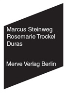 Marcus Steinweg, Rosemarie Trockel - Duras