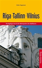 Volker Hagemann, Detlev von Oppeln, Bernd Schwenkros - Riga, Tallinn, Vilnius