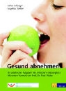 Esther Infanger, Paul Walter, Angelika Welter - Gesund abnehmen
