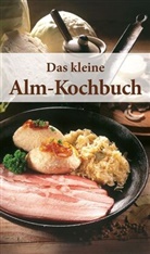Rosina Bauer - KOMPASS Küchenschätze Das kleine Alm-Kochbuch