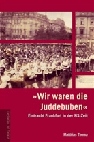 Matthias Thoma - Wir waren die Juddebuben