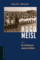 Andrea Hafer, Andreas Hafer, Wolfgang Hafer - Hugo Meisl