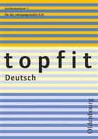 Beate Rudolph, Christian Schachtmeyer, Christiane Schachtmeyer, Christiane von Schachtmeyer, Christian von Schachtmeyer, Christiane von Schachtmeyer - topfit Deutsch, Neuausgabe: Topfit Deutsch - 5./6. Jahrgangsstufe. H.1