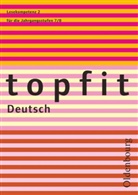 Ursula Raht-Wolf, Frank Thiem, Christiane von Schachtmeyer, Christine von Schachtmeyer - topfit Deutsch, Neuausgabe: Topfit Deutsch - 7./8. Jahrgangsstufe. H.2