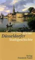 Fritz Dross - Kleine Düsseldorfer Stadtgeschichte
