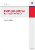Axel Noack - Business Essentials Fachwörterbuch, Deutsch-Englisch/Englisch-Deutsch