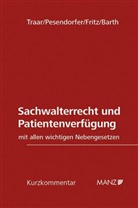 Peter Barth, Romana Fritz, Gerhard Hopf, Ulrich Pesendorfer, Thomas Traar - Sachverwalterrecht und Patientenverfügung (f. Österreich)