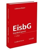 Hanno Liebmann, Andreas Netzer - Eisenbahngesetze (EisbG) (f. Österreich), Kurzkommentar