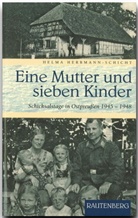 Helma Herrmann-Schicht, Helma Herrmann-Schlicht - Eine Mutter und sieben Kinder