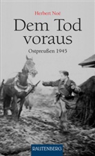 Herbert Noé - Dem Tod voraus