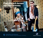 Eva Brandecker - Französisch lernen mit the Grooves: Französisch lernen mit The Grooves - Groovy Basics, 1 Audio-CD (Audio book)