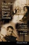 Edward Field, Amy L Rosebrough, Amy L. Rosebrough, David Bergman, Joan Larkin - Man Who Would Marry Susan Sontag