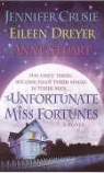 Jennifer et al Cruise, Jennifer Crusie, Eileen Dreyer, Anne Stuart - The Unfortunate Miss Fortunes