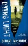 Stuart MacBride - Dying Light