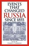 Frank W. (EDT) Thackeray, Frank Thackeray, Frank W. Thackeray, Thackeray Frank W. - Events That Changed Russia Since 1855