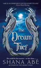 Shana Abe, Shana Abé - The Dream Thief