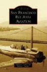 William T Larkins, William T. Larkins, Ronald T Reuther, Ronald T. Reuther - San Francisco Bay Area Aviation
