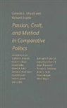 Gerardo L Munck, Gerardo L. Munck, Gerardo L. (Associate Professsor Munck, Gerardo L. Snyder Munck, Gerardo L./ Snyder Munck, Richard Snyder... - Passion, Craft, and Method in Comparative Politics
