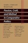 Gerardo L Munck, Gerardo L. Munck, Gerardo L. (Associate Professsor Munck, Gerardo L. Snyder Munck, Gerardo L./ Snyder Munck, Richard Snyder... - Passion, Craft, and Method in Comparative Politics