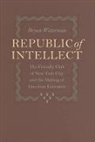 Bryan Waterman, Bryan (New York University) Waterman - Republic of Intellect