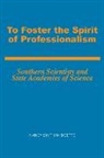 Nancy Smith Midgette - To Foster the Spirit of Professionalism