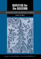 James A Benn, James A. Benn, James A./ Stone Benn - Burning for the Buddha