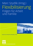 Mar Szydlik, Marc Szydlik - Flexiblisierung