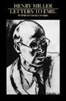 Henry Miller, Emil Schnellock, George Wickes - Letters to Emil