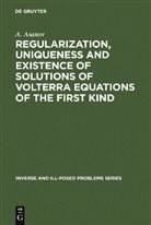 A. Asanov - Regularization, Uniqueness and Existence of Solutions of Volterra Equations of the First Kind