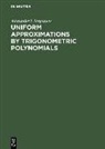 A. I. Stepanets, Alexander I Stepanets, Alexander I. Stepanets - Uniform Approximations by Trigonometric Polynomials