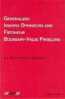 A. A. Boichuk, A. M. Samoilenko, Anatolii M. Samoilenko - Generalized Inverse Operators and Fredholm Boundary-Value Problems