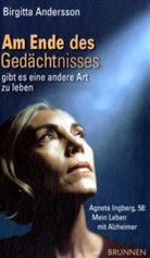 Birgitta Andersson - Am Ende des Gedächtnisses gibt es eine andere Art zu leben