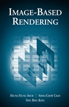 Shing-Cho Chan, Shing-Chow Chan, Sing Bing Kang, Heung-Yeun Shum, Heung-Yeung Shum - Image-Based Rendering