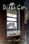 Michael Castleman, First Last - Death Caps