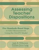 William S. Lang, William Steve Lang, Judy R. Wilkerson, Judy R. Lang Wilkerson, Wilkerson Judy R. - Assessing Teacher Dispositions