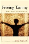 Jody Raphael - Freeing Tammy