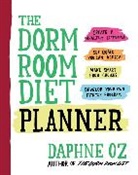 Daphne Oz - The Dorm Room Diet Planner