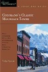 Evelyn Spence - Explorer's Guide Colorado's Classic Mountain Towns