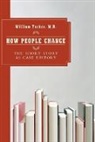 William Tucker, William H. Tucker, William M. Tucker - How People Change
