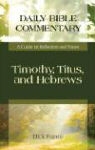 Dick France - Timothy, Titus, and Hebrews