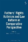 Richard Collier, Richard Sheldon Collier, Sally Sheldon, Richard Collier, Sally Sheldon, Sheldon Sally - Fathers' Rights Activism and Law Reform in Comparative Perspective