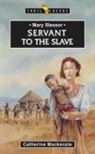 Carine Mackenzie, Catherine Mackenzie, Andrew Lloyd Jones - Mary Slessor: Servant to the Slave