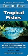 Kathleen Wood - The 101 Best Tropical Fishes