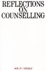 Dryden, Alex Dryden, W Dryden, Windy Dryden, Windy (Goldsmiths College Dryden - Reflections on Counselling