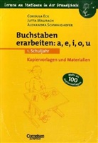 Cordula Eck - Das Alphabet erarbeiten. Buchstaben erarbeiten: a, e, i, o, u. Besondere Buchstaben erarbeiten: ei, eu, qu, sch, sp, st, 3 Tle.